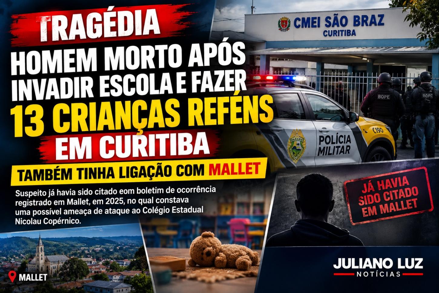 Homem morto após invadir escola e fazer 13 crianças reféns em Curitiba tinha ligação com Mallet- Inclusive ja havia ameaçado invadir uma escola na cidade